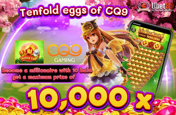 tenfold eggs ค่าย CQ9